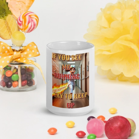 If you see me running… try to keep up.   White Glossy Mug