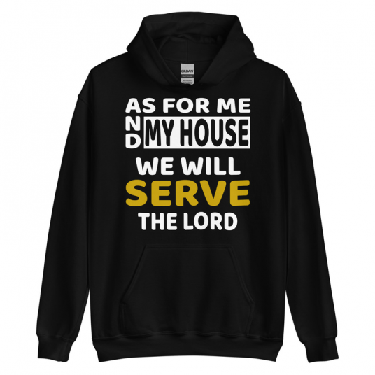 Christian Hoodie | We Will Serve the Lord