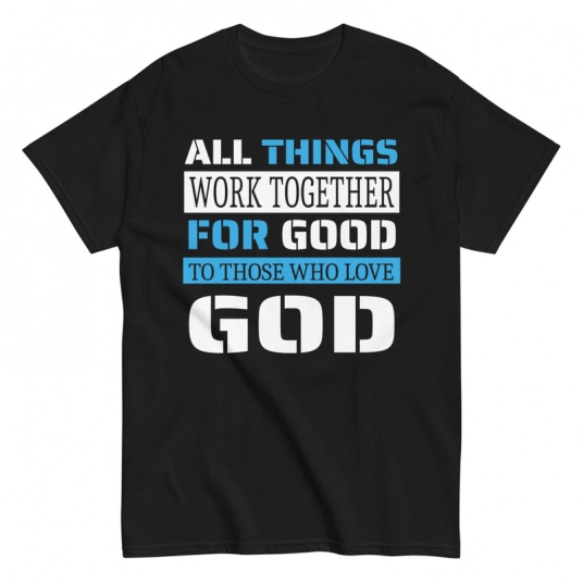 Christian T-Shirt | All Things Work Together
