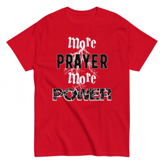 Christian T-Shirt | More Prayer More Power