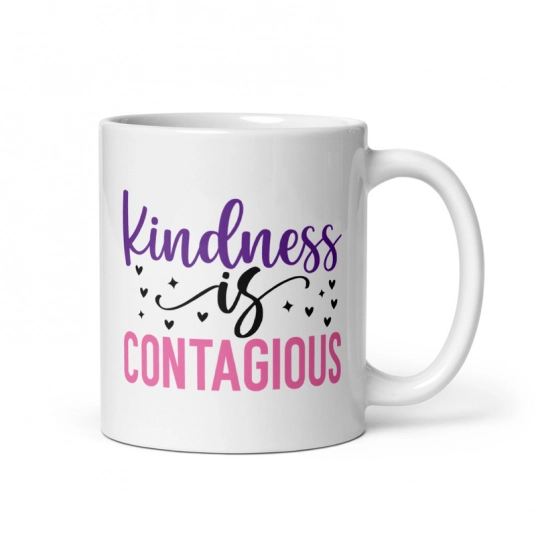Inspirational Mug | Kindness Is Contageous