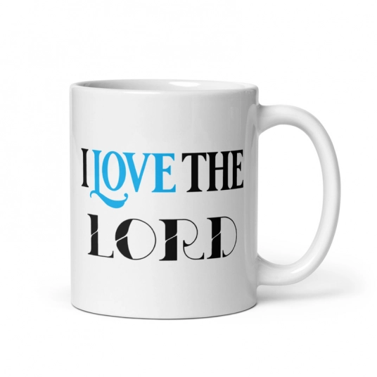 Inspirational Mug | I Love The Lord