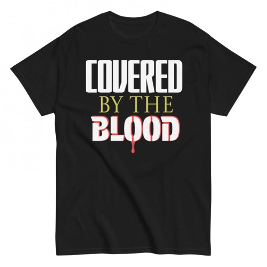 Christian T-Shirt | Covered By The Blood