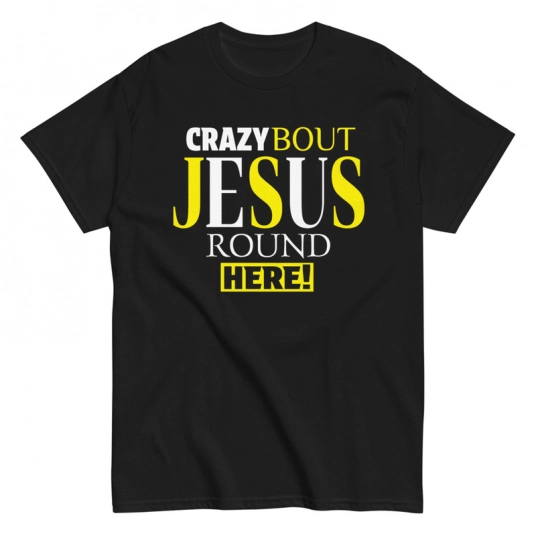 Christian T-Shirt | Crazy Bout Jesus
