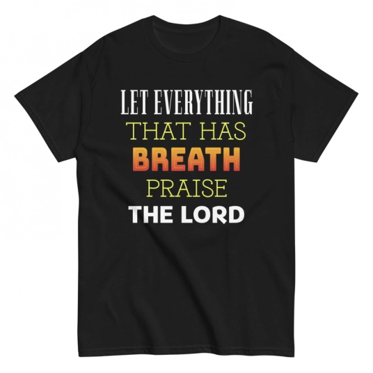 Christian T-Shirt | Praise The Lord