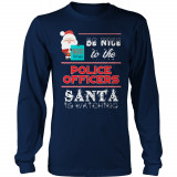 Limited Edition  Be Nice To The Police Santa is Watching