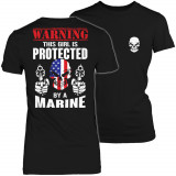 Limited Edition  Warning This Girl is Protected by a Marine