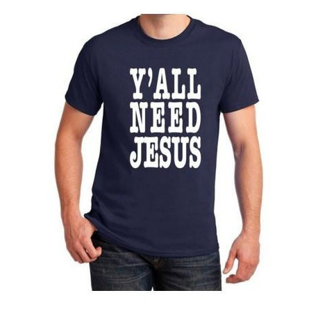 Need Jesus Quote Graphic Design TShirt Gseagle Men's M0053TS Printed
