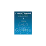 The Christian Christmas Piano, Vocal, Guitar Songbook  Hal Leonard