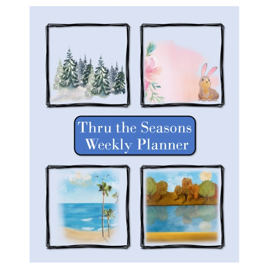 Thru Seasons Planner 2023. over 80 pages to help you through the years ahead