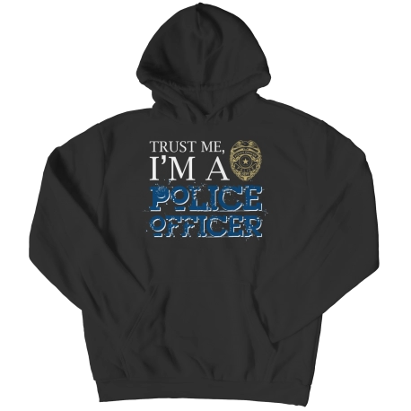 Trust Me Im A Police Officer
