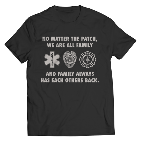 Limited Edition - No Matter The Patch We Are All Family And Family Always Has Each Others Back