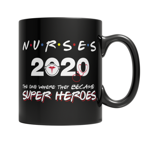 Nurses 2020 The One Where They Became Superheroes