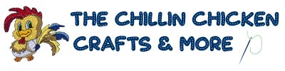 The Chillin Chicken Crafts & More