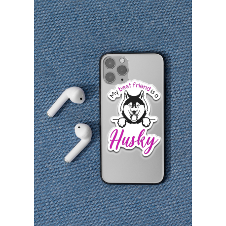 My best friend is a Husky Stickers