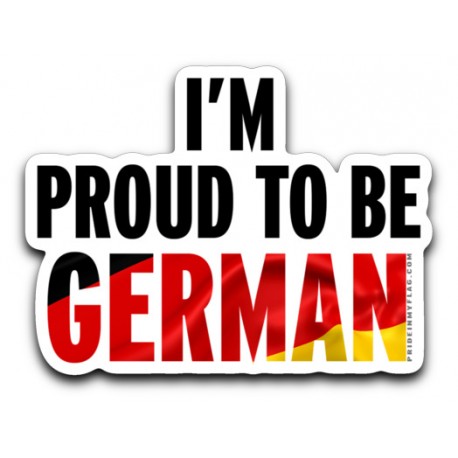 I'm Proud to be German Stickers