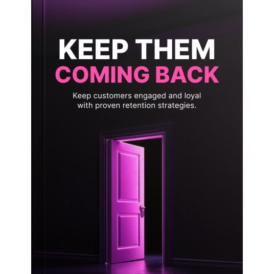 Keep Them Coming Back