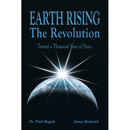Earth Rising: The Revolution: Toward a Thousand Years of Peace