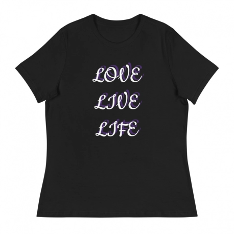 Love Live Life Women's Relaxed T-Shirt