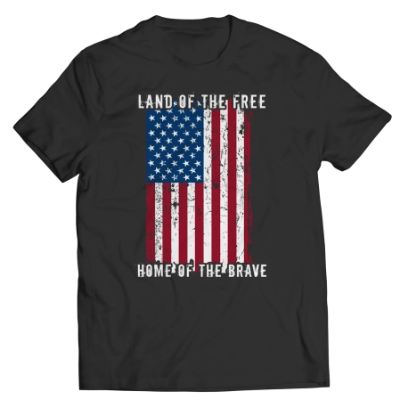 Land Of the Free Home of The Brave