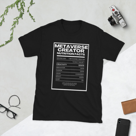 Metaverse Creator Nutrition Facts | Unisex T-Shirt