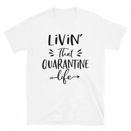 Livin That Quarantine Life BLK