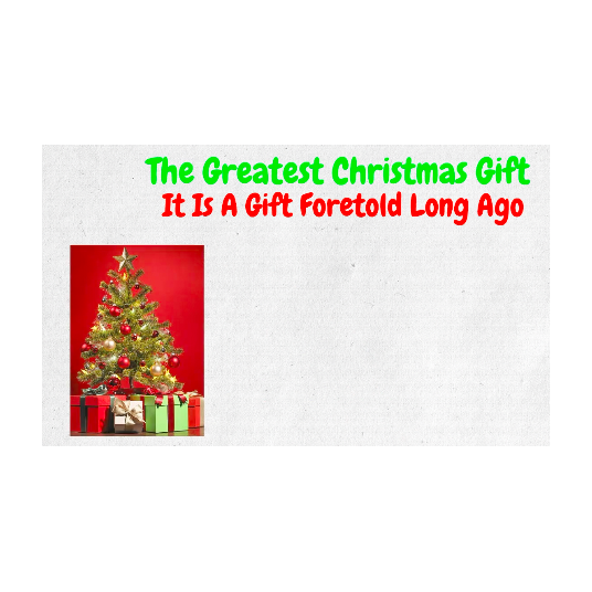 The Greatest Christmas Gift Ever