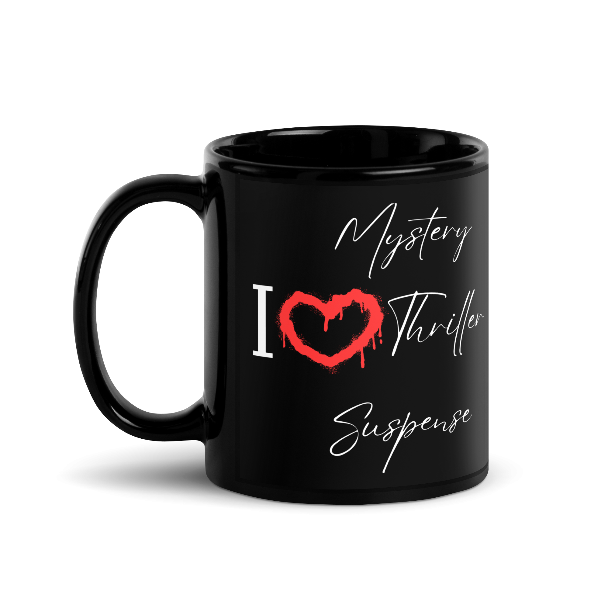 I Love Mystery Thriller Suspense Black Glossy Mug