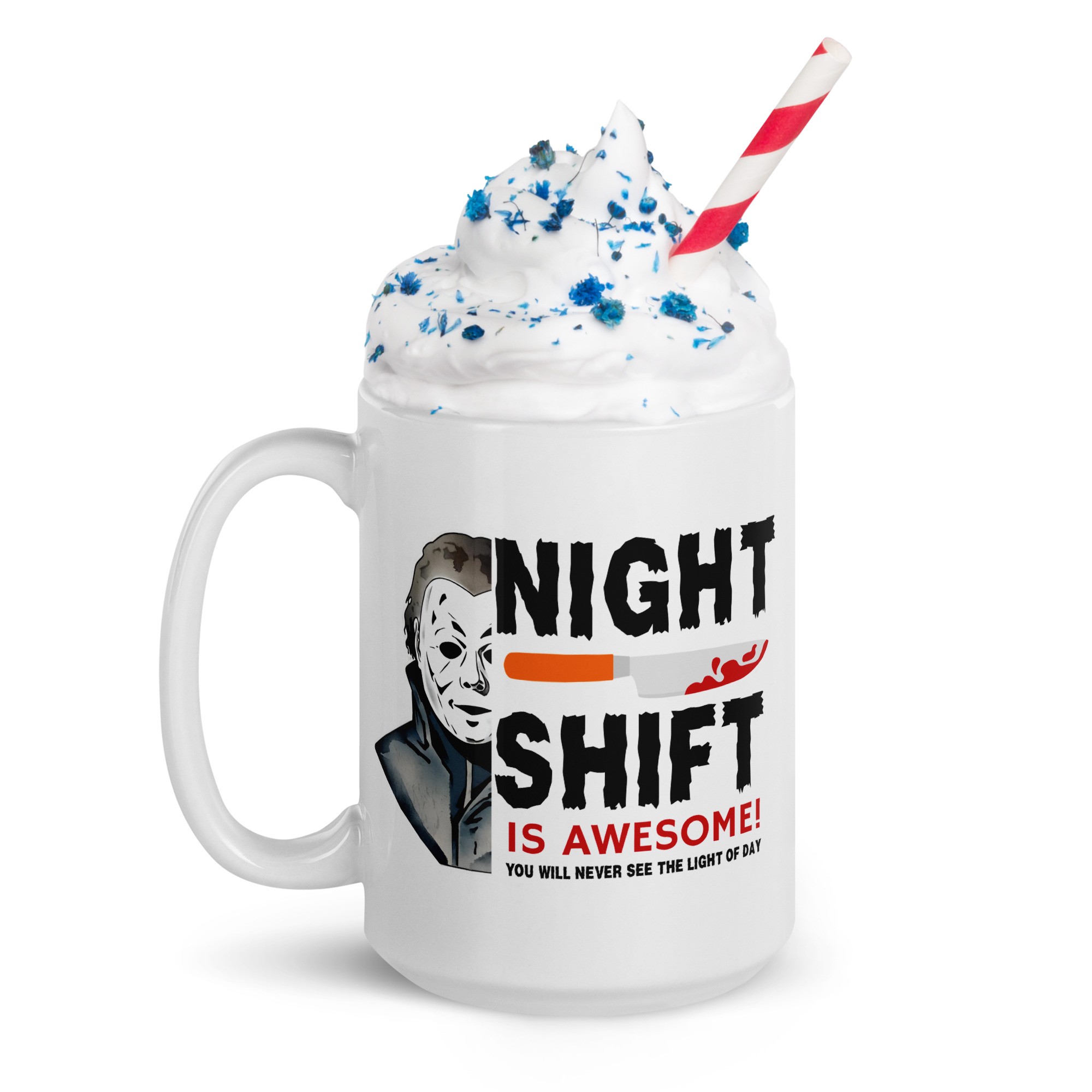 The Night Shift Is Awesome White Glossy Mug