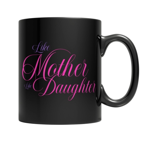 Like Mother Like Daughter Mug, Mother Daughter Gift, Mom Gift, Mom Mug, Mom Coffee Mug, Mothers Day Gifts From Daughter Funny Mo