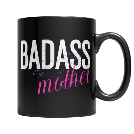 Badass Mother Black Mug, Gift for Her, Mom Mug, 11oz Coffee Mug, Tea  Cup, Mug