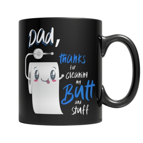 Funny Father Day,  Dad,  Birthday Gift,  Thanks For Wiping My Butt I Appreciate That Shit, Gift for Daddy From Kids, Gift for Hi