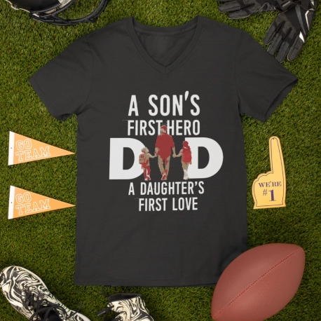 Dad A Son's First Hero A Daughter's First Love
