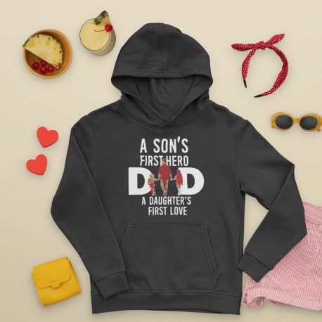 Dad A Son's First Hero A Daughter's First Love, Father's Day Hoodie, Hoodie for Dad, New Daddy Hoodie, Daddy Daughter, Father So