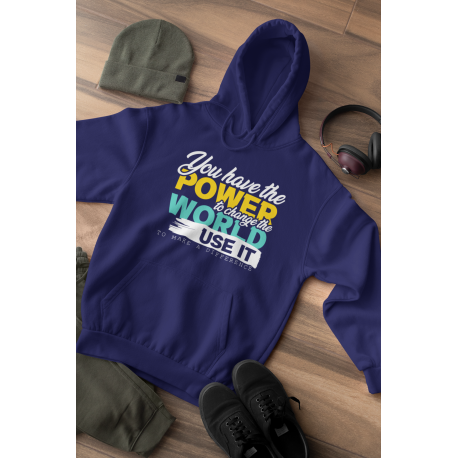 Motivational Gift Hoodie, You Have The Power to Change the World Hoodie