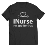 Inurse No App For That - Unisex Shirt