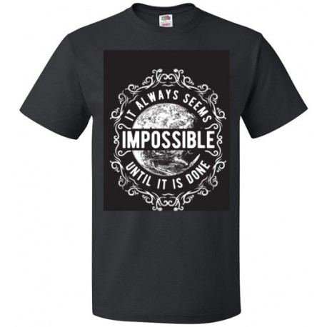 Always Seems Impossible Unisex T-shirt