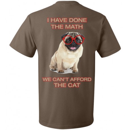 Dogs Can't Afford Cat Tee