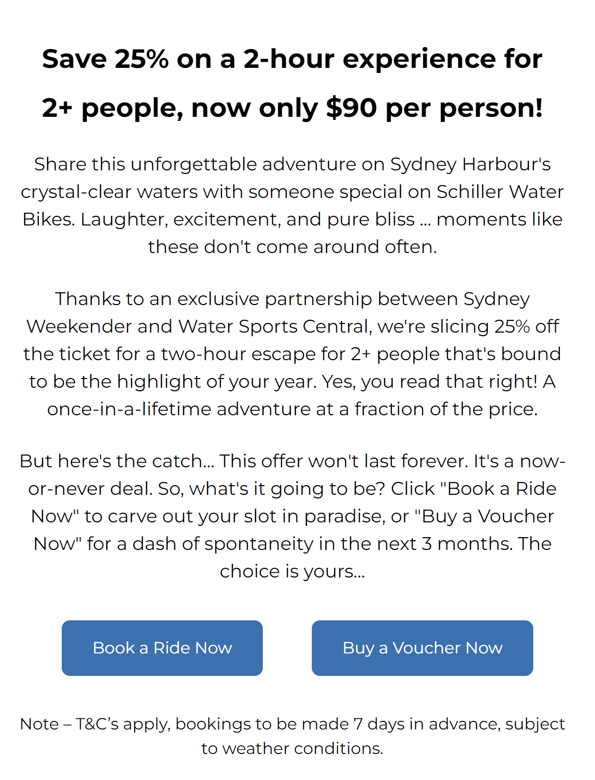 Sydney Weekender Shiller Water Bike Special Deal by Water Sports Central