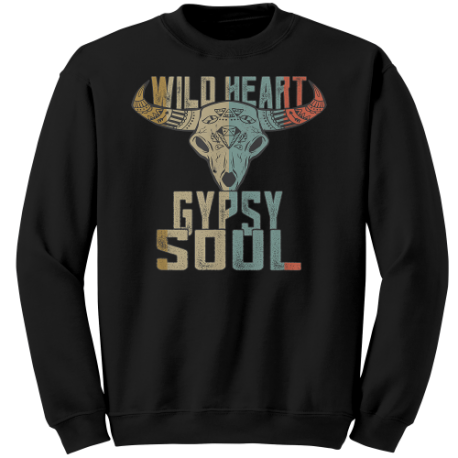 Wild Heart Gypsy Soul Vintage Sweatshirt