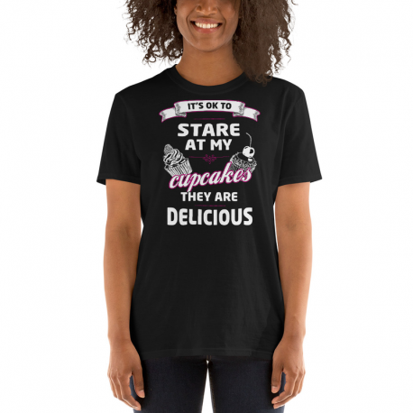 Stare At My Cupcakes - Short-Sleeve Unisex T-Shirt