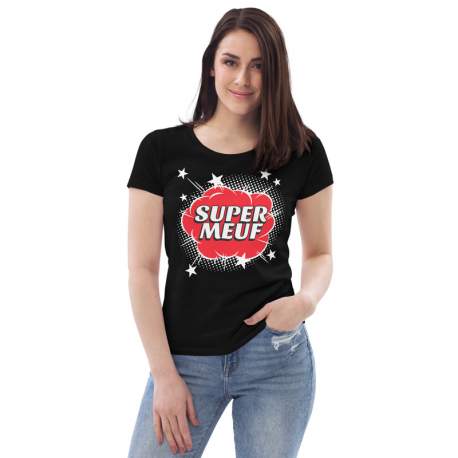 Tee-shirt Femme col rond Super Meuf